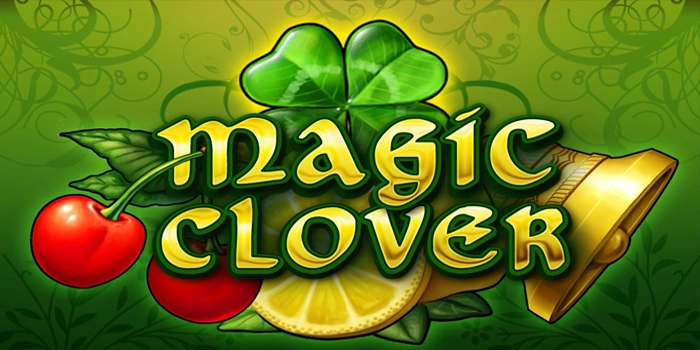 Tips Menjaga Emosi di Tengah Putaran Slot Magic Clover