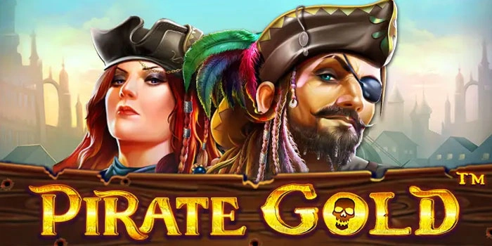 Slot Pirate Gold Favorit Pemain Untuk Hasilkan Kemenangan Besar