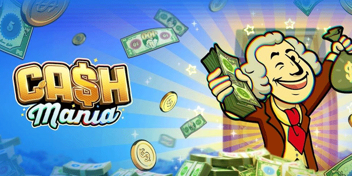 Slot Cash Mania Berikan Free Spins Dengan Jackpot Luar Biasa
