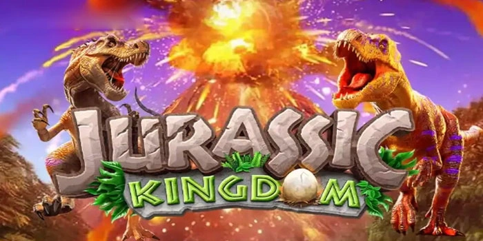 Strategi Bermain Slot Jurassic Kingdom Agar Maxwin